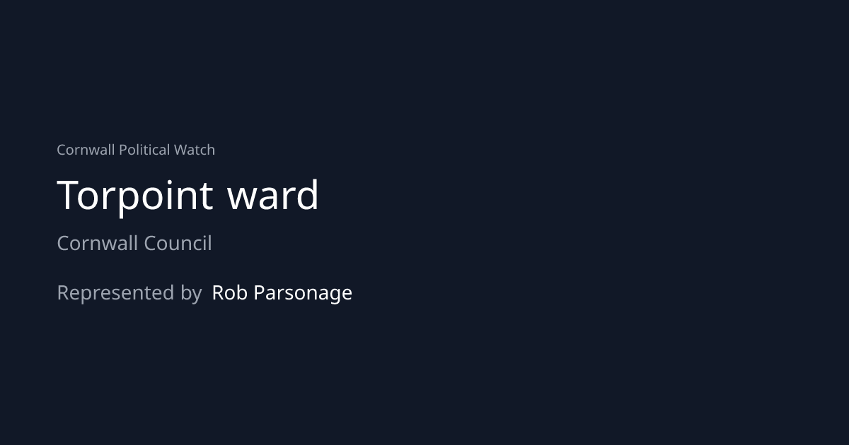 Torpoint Ward — Your Cornwall Councillor | Cornwall Political Watch